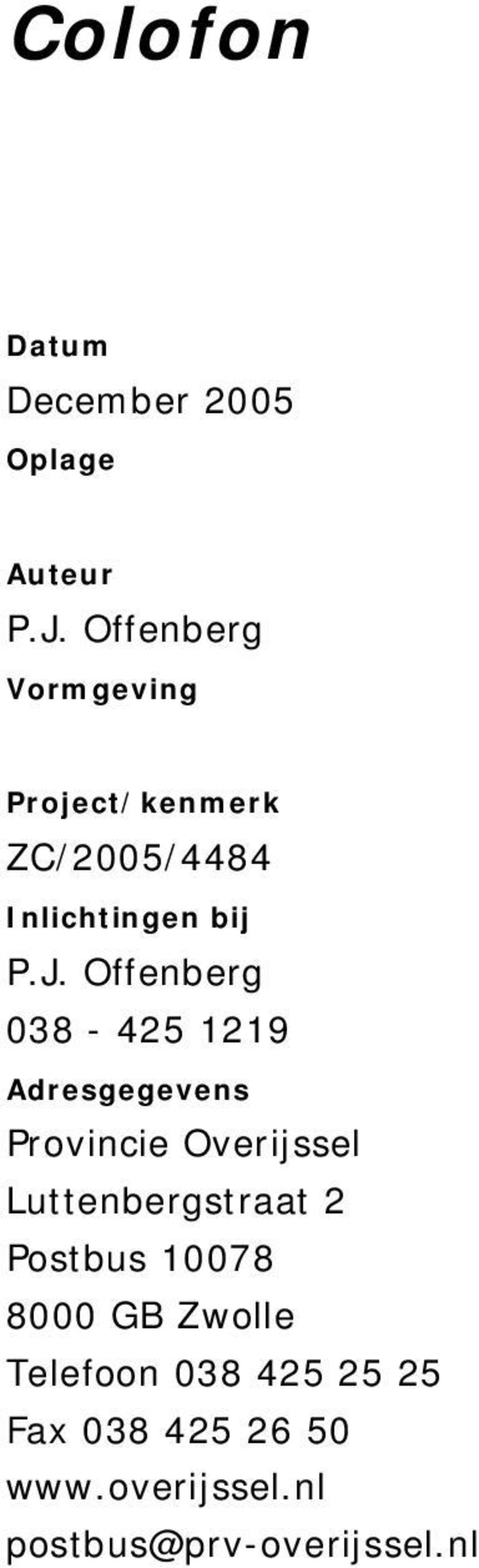 Offenberg 038-425 1219 Adresgegevens Provincie Overijssel Luttenbergstraat 2