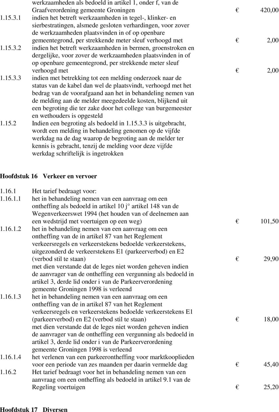 meter sleuf verhoogd met 2,00 1.15.3.