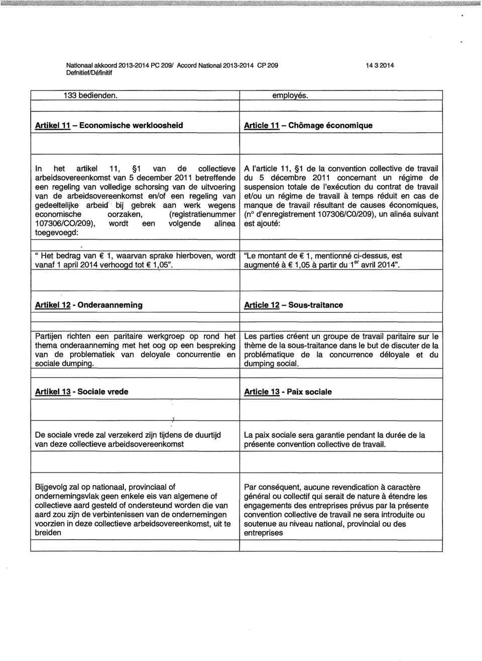 december 2011 betreffende du 5 décembre 2011 concernant un régime de een regeling van volledige schorsing van de uitvoering suspension totale de l'exécution du contrat de travail van de