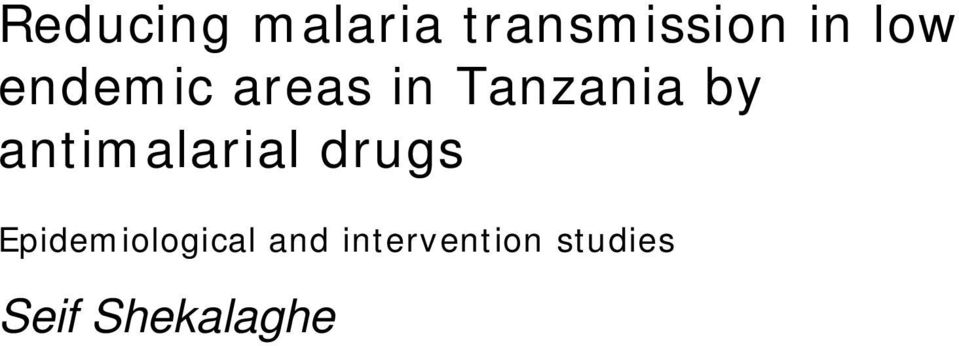 antimalarial drugs Epidemiological
