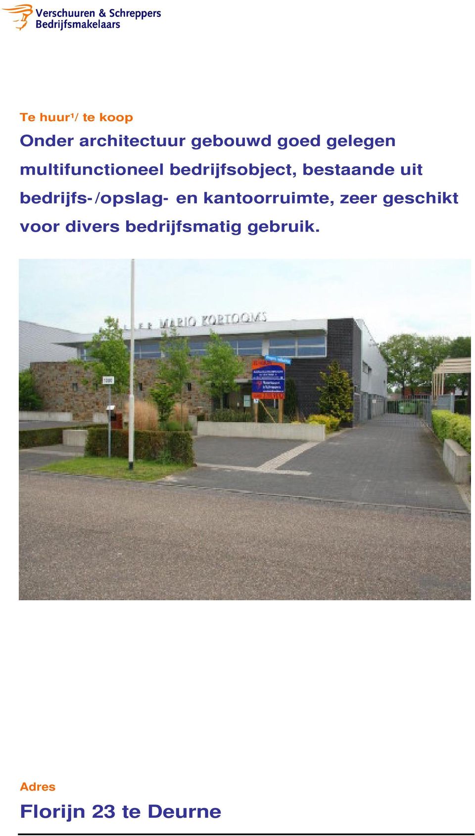 uit bedrijfs-/opslag- en kantoorruimte, zeer geschikt