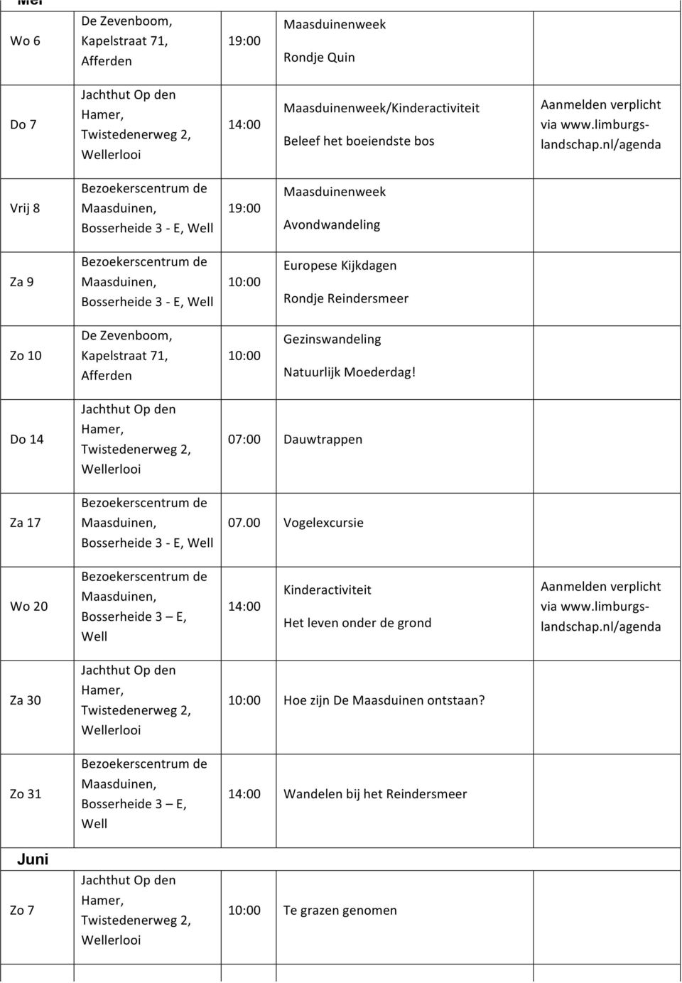 Do 14 Za 17 07:00 Dauwtrappen 07.