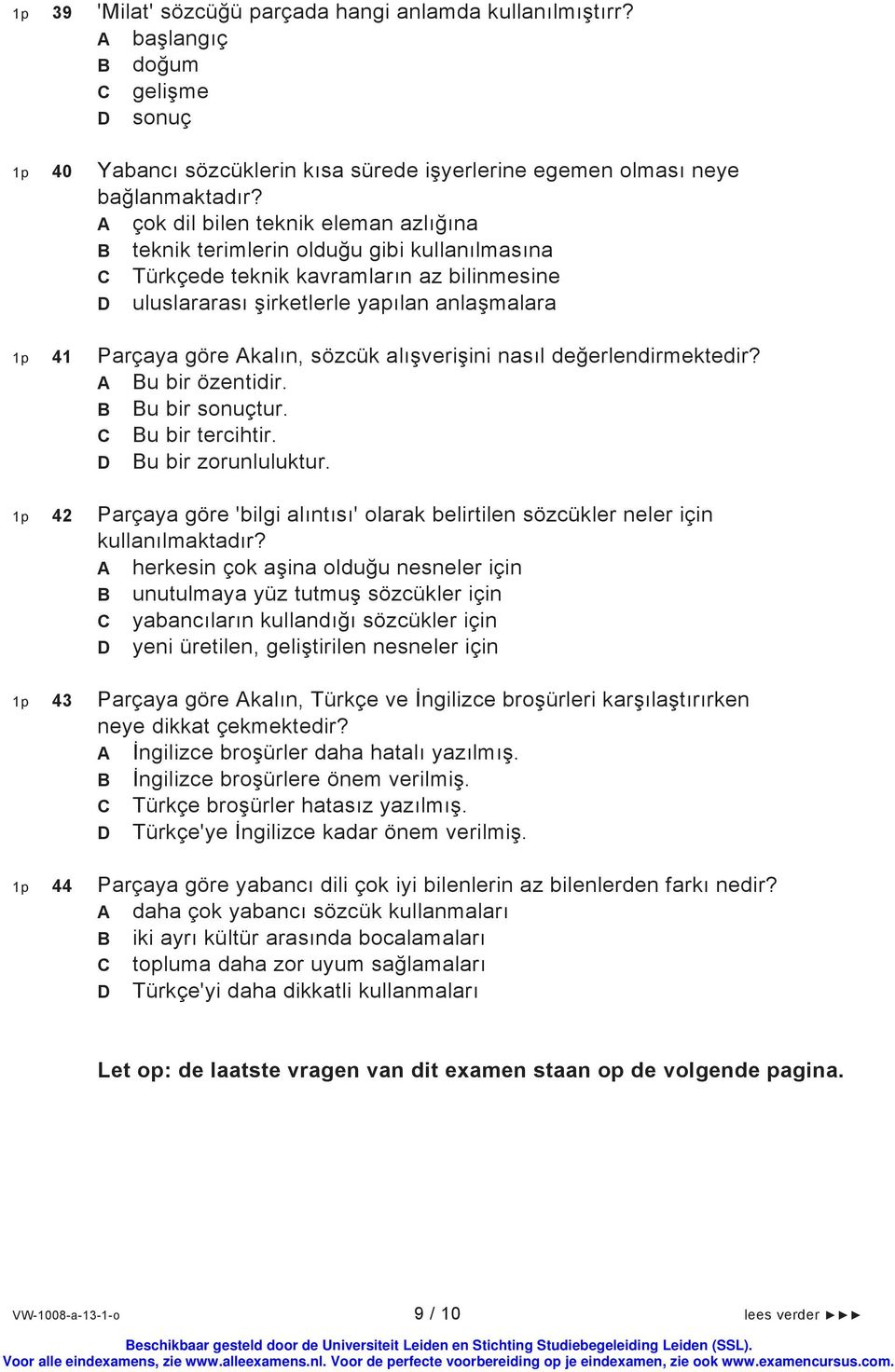 sözcük alışverişini nasıl değerlendirmektedir? u bir özentidir. u bir sonuçtur. u bir tercihtir. u bir zorunluluktur.