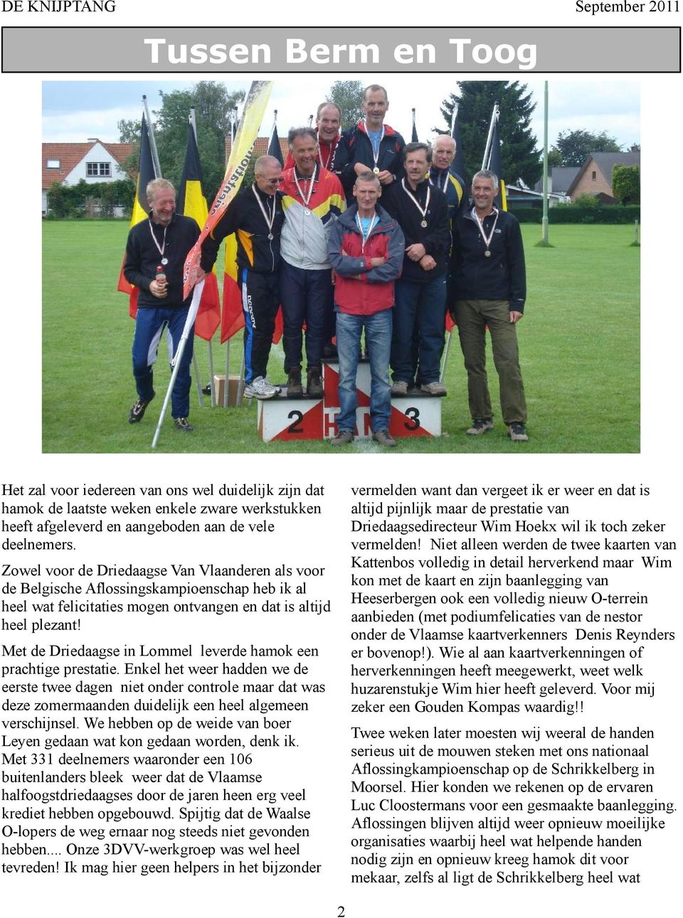 Met de Driedaagse in Lommel leverde hamok een prachtige prestatie.