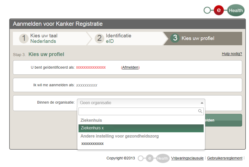 Onder Binnen de organisatie kiest u het ziekenhuis waarvoor u zal