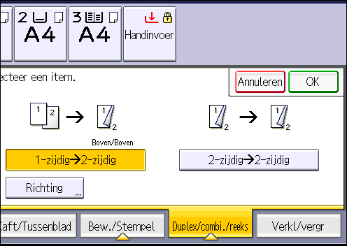 3. Kopiëren Origineel Originelen plaatsen Origineelrichtin g Richting Kopiëren Boven/boven Boven/onder 1. Druk op [Duplex/combi./reeks]. 2. Let erop dat [Duplex] is geselecteerd. 3.