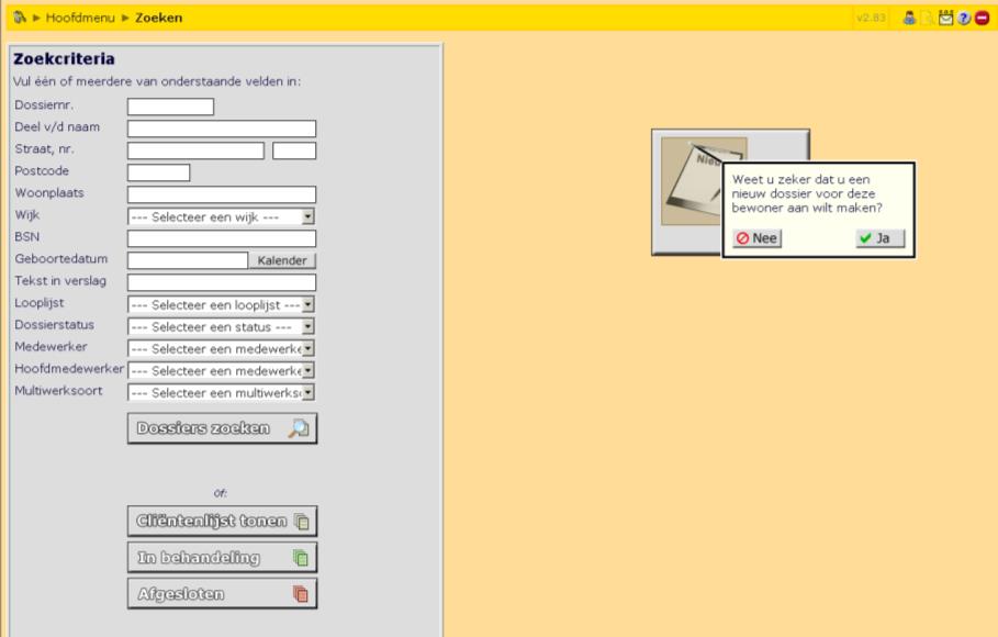 Zoeken kan op één of meerdere zoekcriteria zoals getoond in onderstaand scherm. Gevonden dossiers worden getoond in de rechterkant van het scherm.