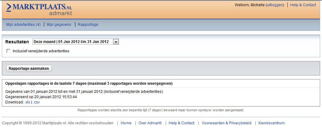 Rapportages maken De tab Rapportage maakt het mogelijk om de advertentieresultaten per dag te exporteren naar.xls of.csv formaat.