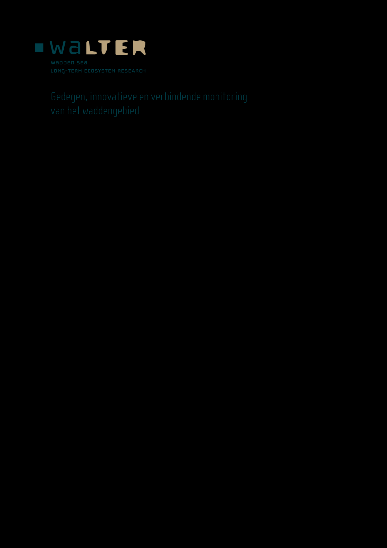 WERKGELEGENHEID WERKGELEGENHEID IN HET NEDERLANDSE WADDENGEBIED 1988-2013 Dit document is een