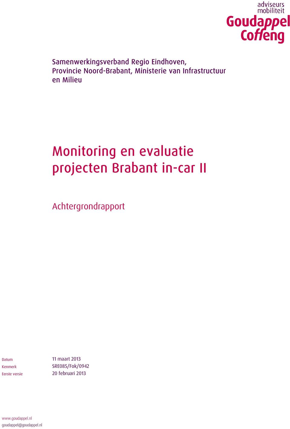 projecten Brabant in-car II Achtergrondrapport Datum 11 maart 2013