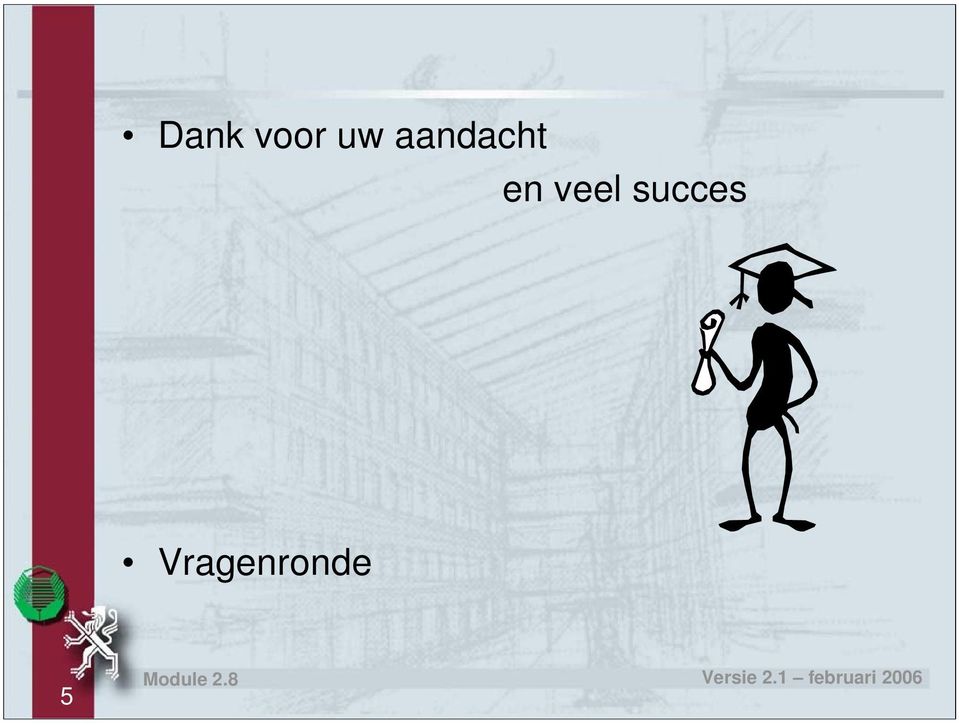 veel succes