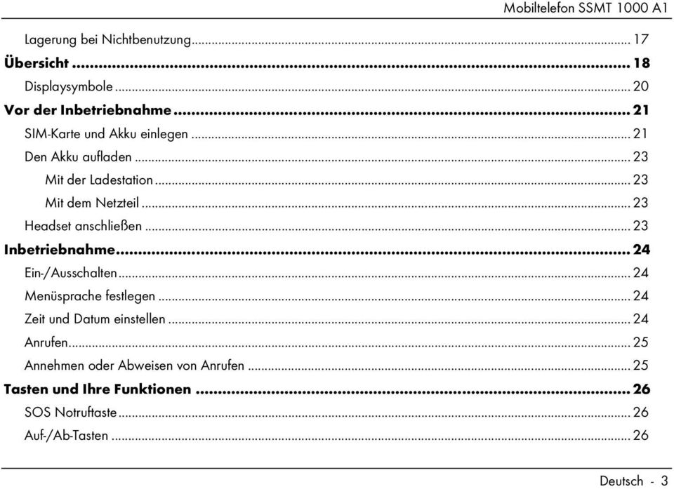 .. 23 Headset anschließen... 23 Inbetriebnahme... 24 Ein-/Ausschalten... 24 Menüsprache festlegen.