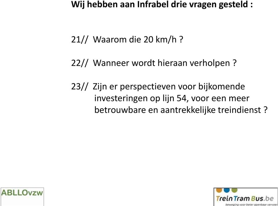 23// Zijn er perspectieven voor bijkomende investeringen