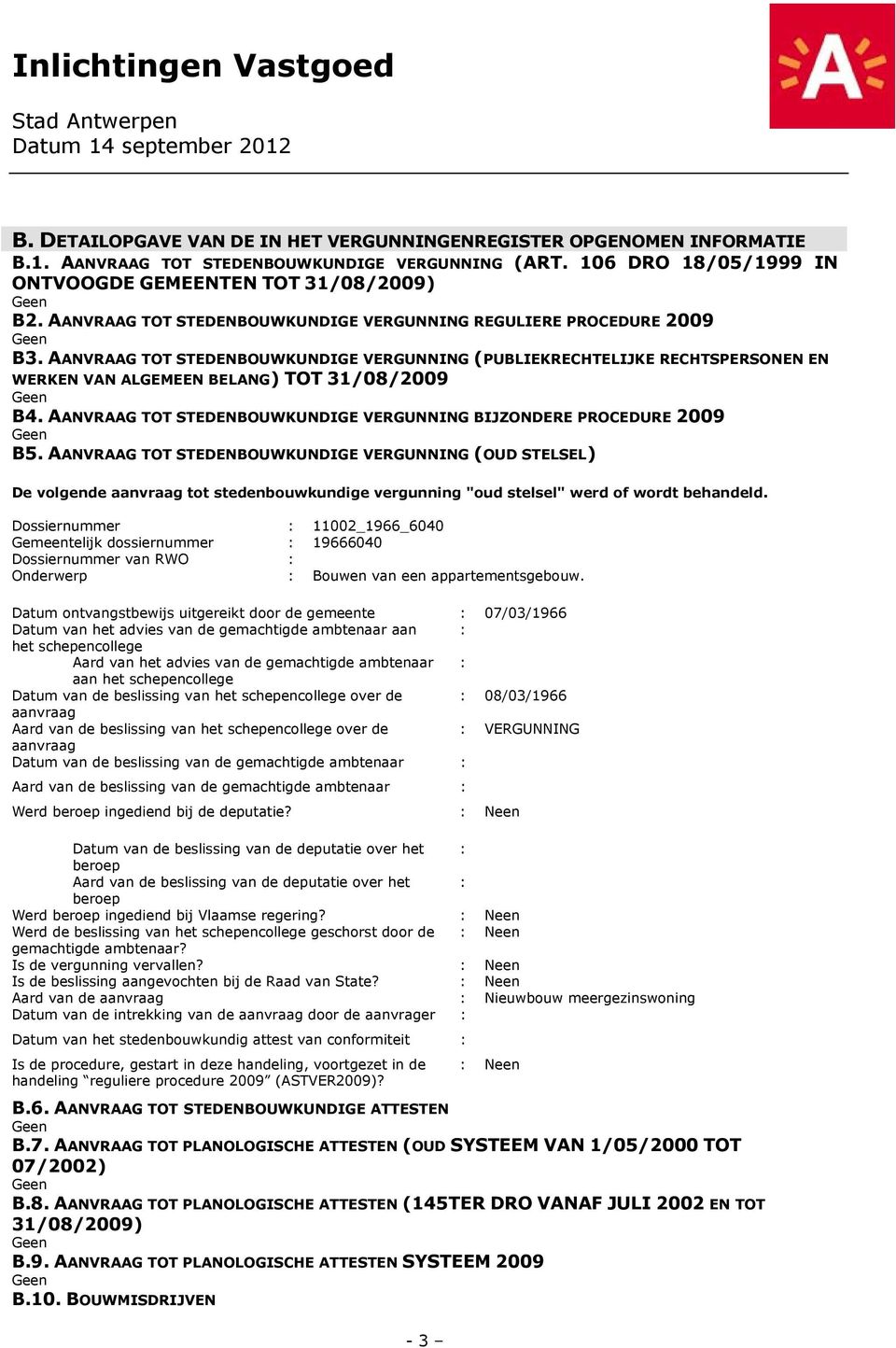 AANVRAAG TOT STEDENBOUWKUNDIGE VERGUNNING BIJZONDERE PROCEDURE 2009 B5.