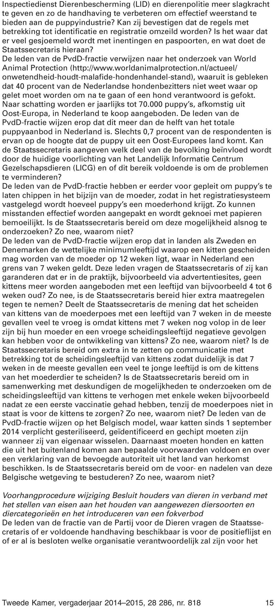 Is het waar dat er veel gesjoemeld wordt met inentingen en paspoorten, en wat doet de Staatssecretaris hieraan?