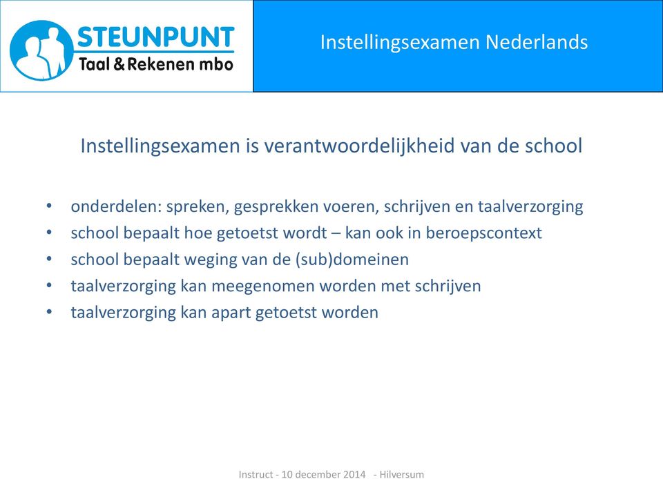 getoetst wordt kan ook in beroepscontext school bepaalt weging van de (sub)domeinen