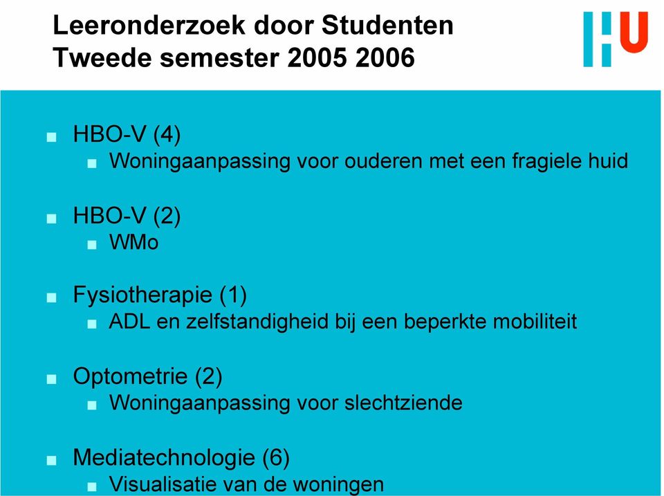 Fysiotherapie (1) ADL en zelfstandigheid bij een beperkte mobiliteit