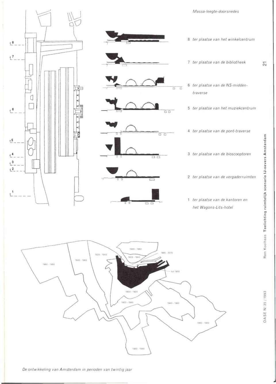 pont-traverse 3 ter plaatse van de bioscooptoren 2 ter plaatse van de vergaderruimten 1 ter