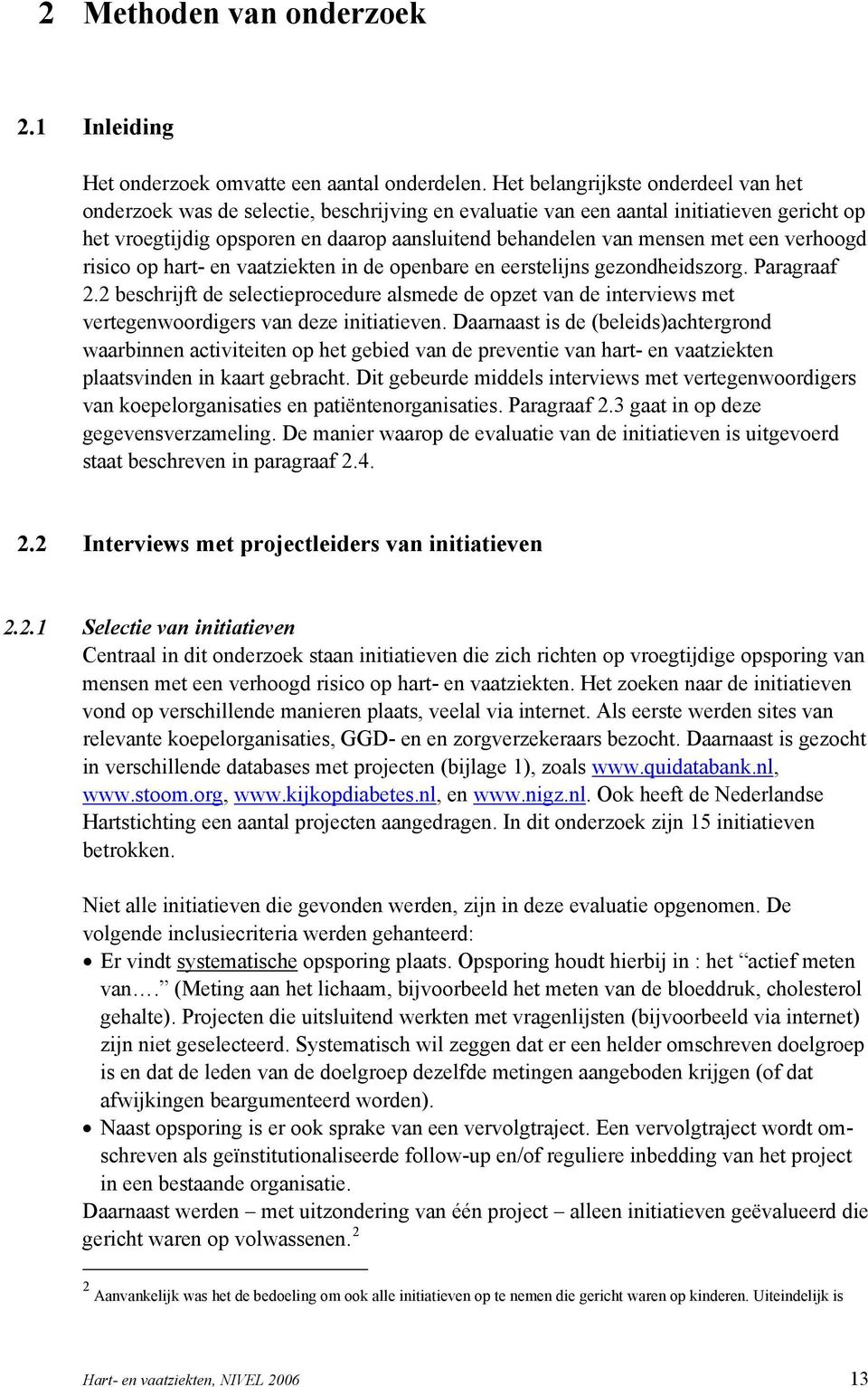 met een verhoogd risico op hart- en vaatziekten in de openbare en eerstelijns gezondheidszorg. Paragraaf 2.