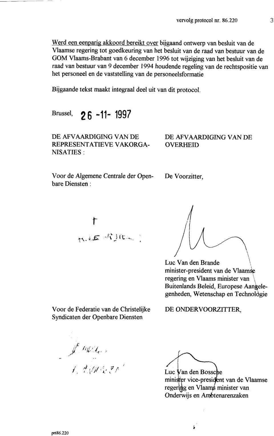 tot wijziging van het besluit van de raad van bestuur van 9 december 1994 houdende regeling van de rechtspositie van het personeel en de vaststelling van de personeelsformatie Bijgaande tekst maakt