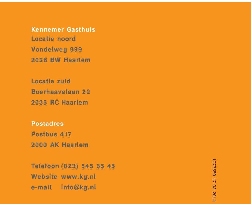 Postadres Postbus 417 2000 AK Haarlem Telefoon (023) 545