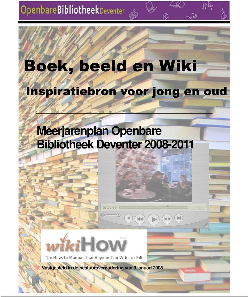Bibliotheek Deventer 2008-2011