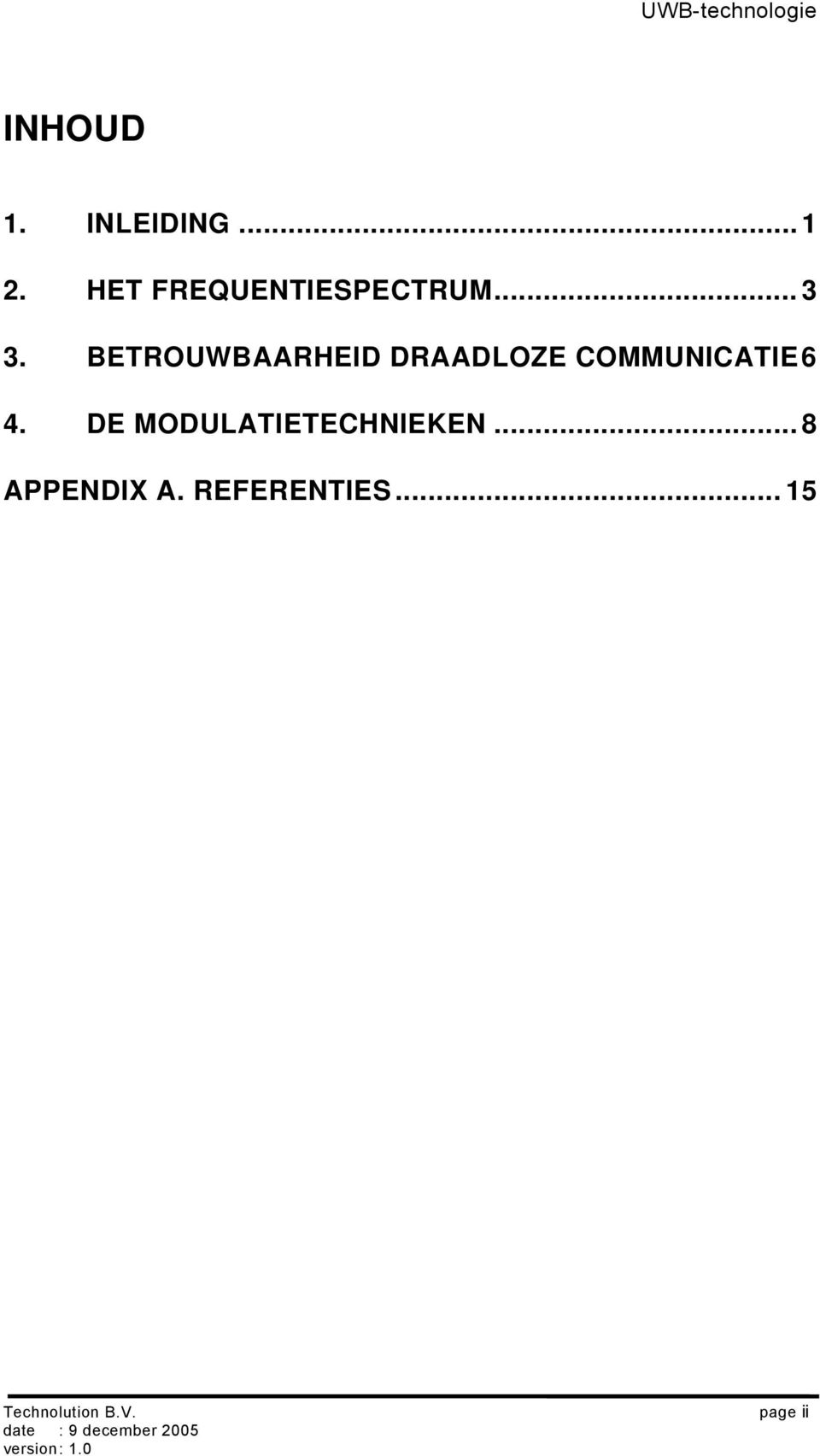 BETROUWBAARHEID DRAADLOZE COMMUNICATIE6 4.