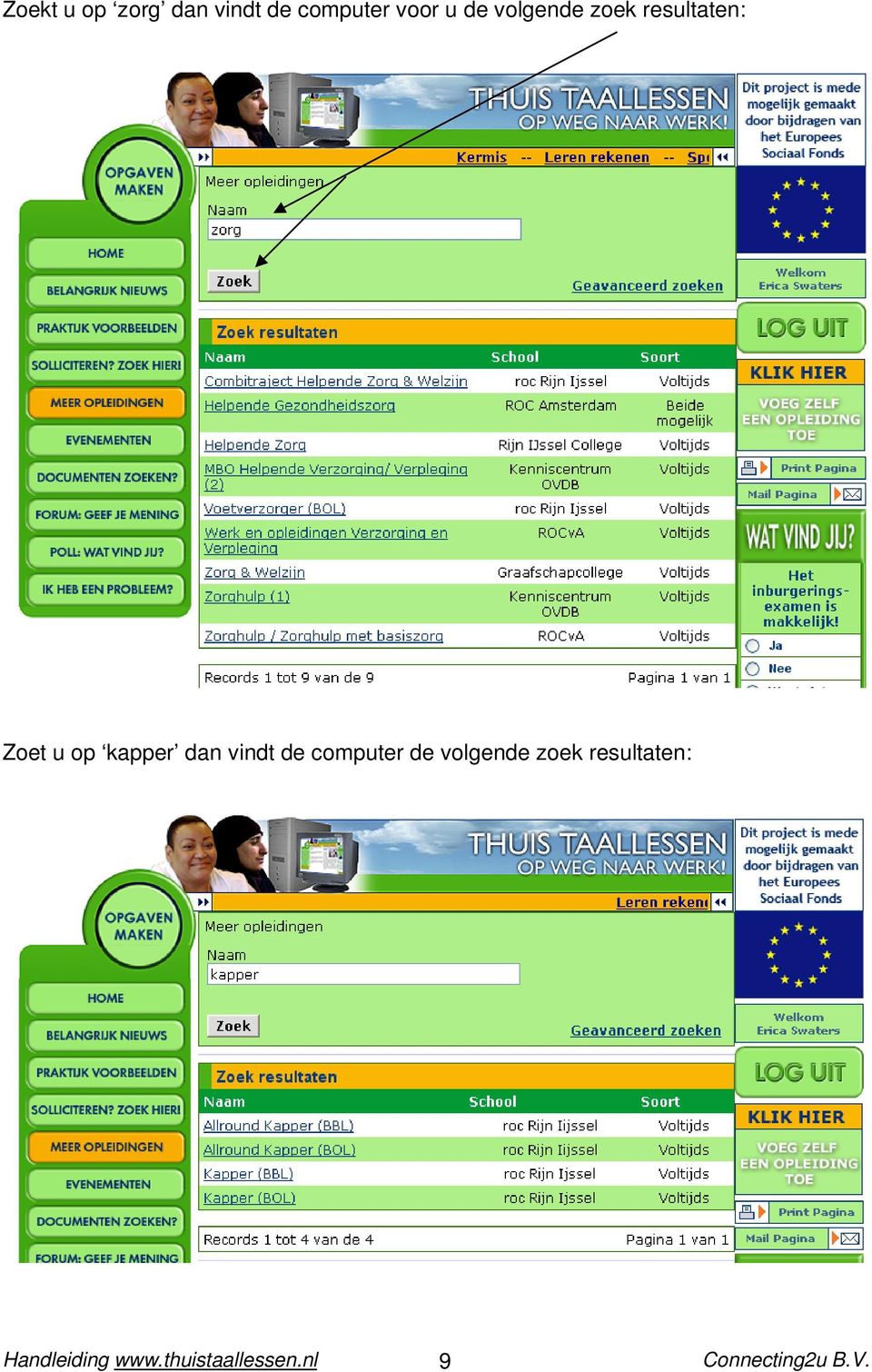 resultaten: Zoet u op kapper dan