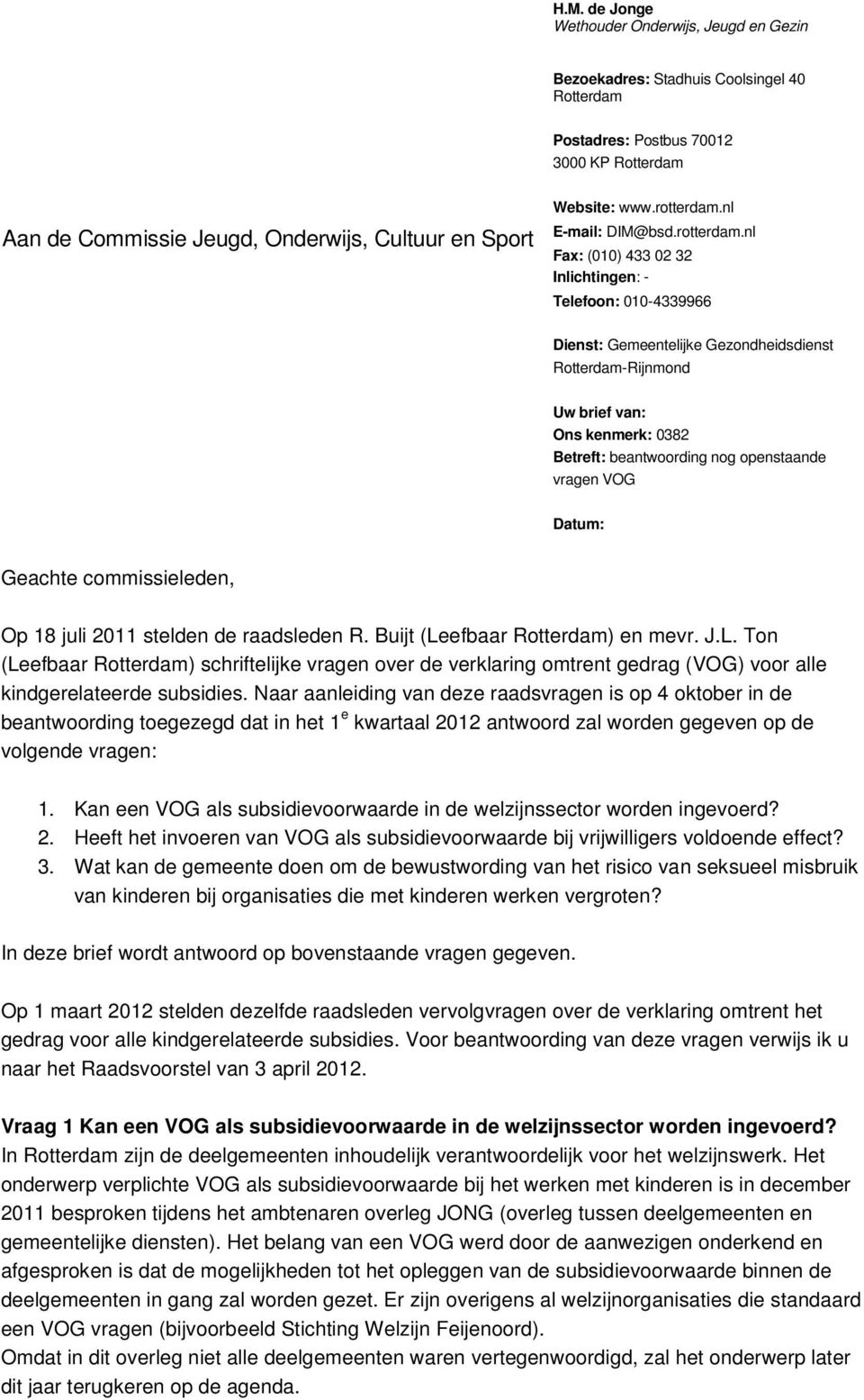 nl E-mail: DIM@bsd.rotterdam.