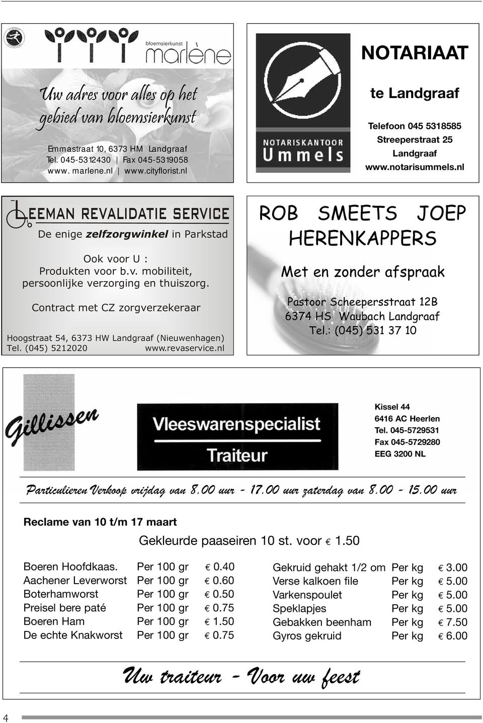 Contract mt CZ zorgvrzkraar Hoogstraat 54, 6373 HW Landgraaf (Niuwnhagn) Tl. (045) 5212020 www.rvasrvic.nl t Landgraaf Tlfoon 045 5318585 Strprstraat 25 Landgraaf www.notarisummls.