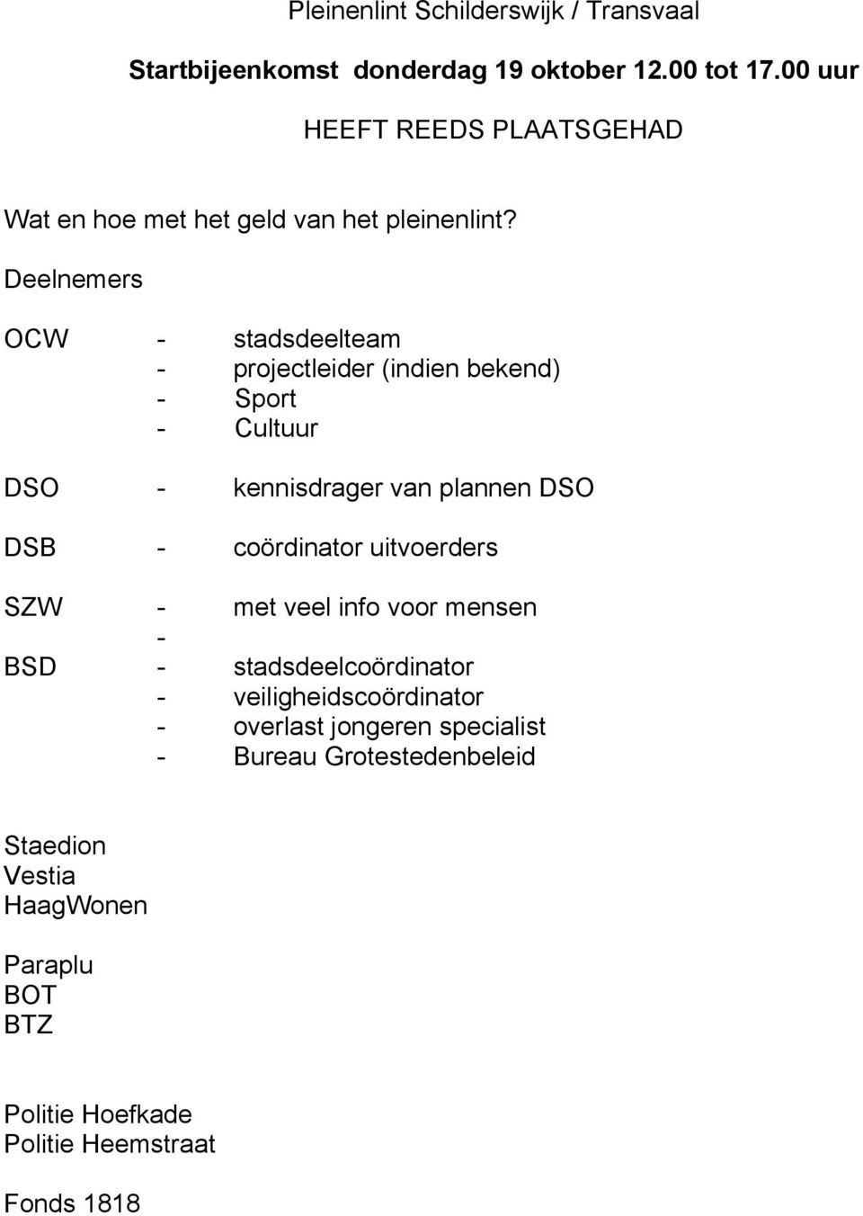 coördinator uitvoerders SZW - met veel info voor mensen - BSD - stadsdeelcoördinator - veiligheidscoördinator - overlast