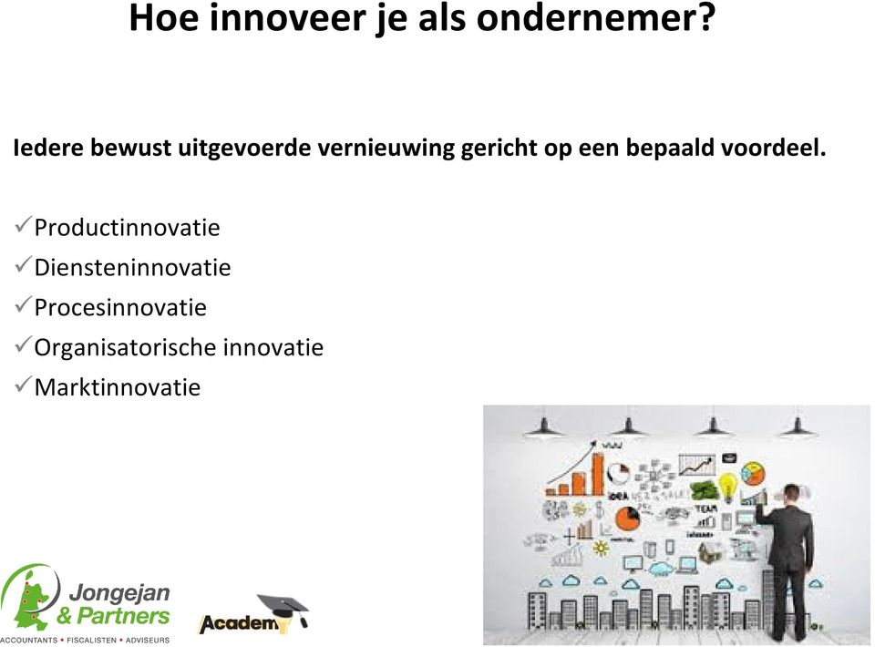 Productinnovatie Diensteninnovatie