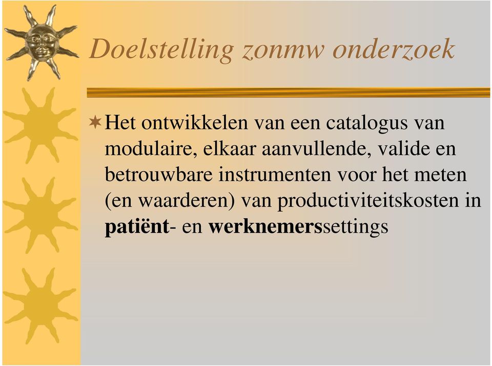 betrouwbare instrumenten voor het meten (en waarderen)