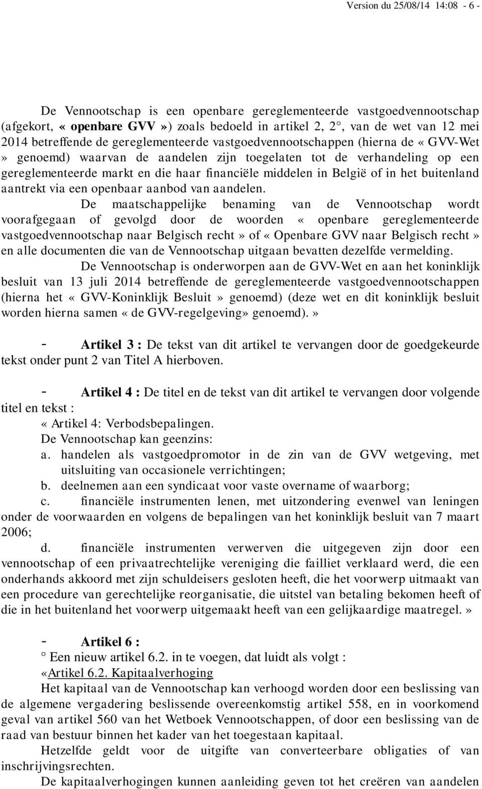 of in het buitenland aantrekt via een openbaar aanbod van aandelen.