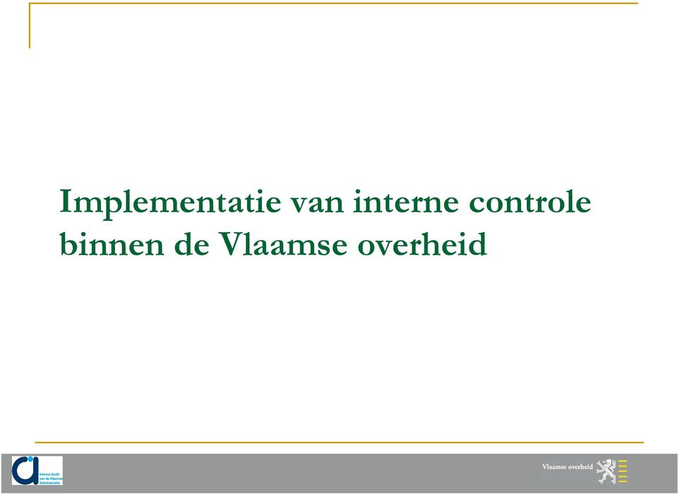 controle binnen