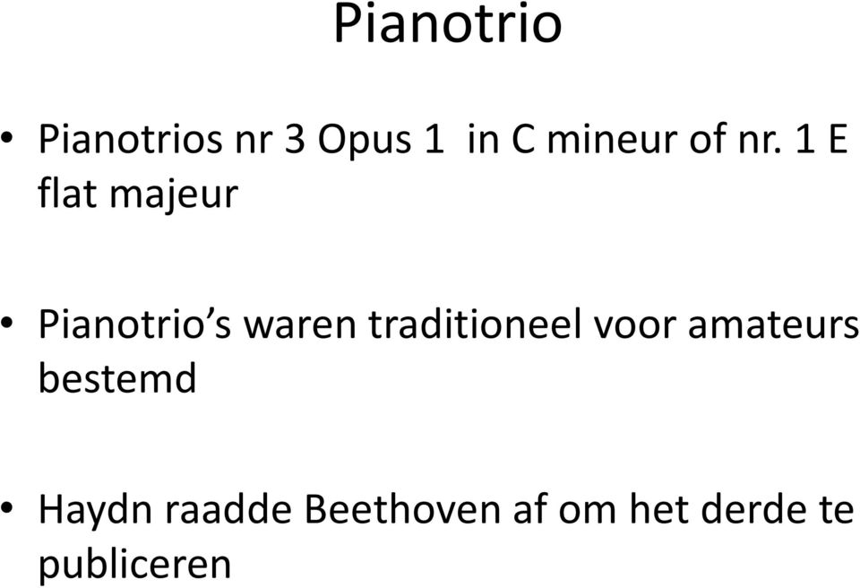 1 E flat majeur Pianotrio s waren