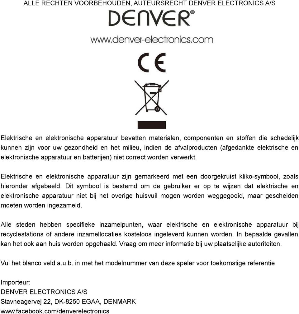 Elektrische en elektronische apparatuur zijn gemarkeerd met een doorgekruist kliko-symbool, zoals hieronder afgebeeld.