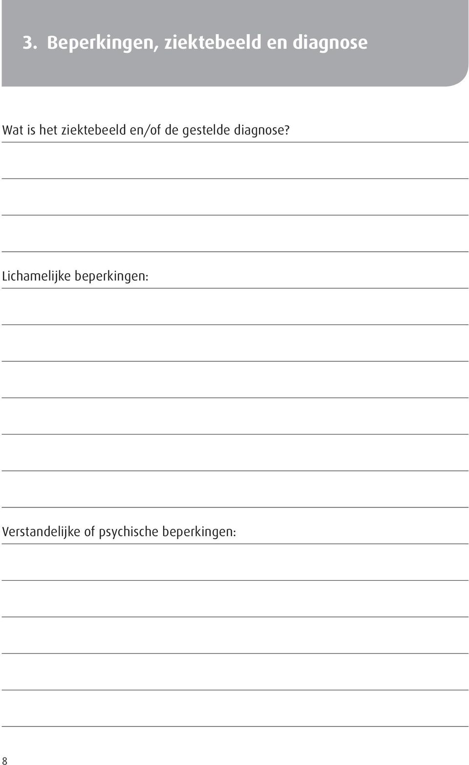 gestelde diagnose?