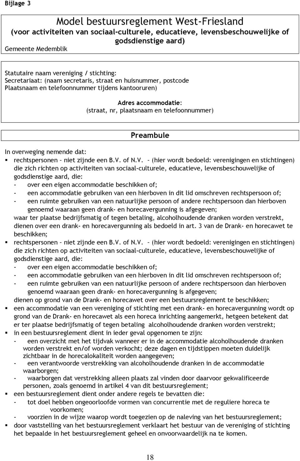 overweging nemende dat: rechtspersonen niet zijnde een B.V.