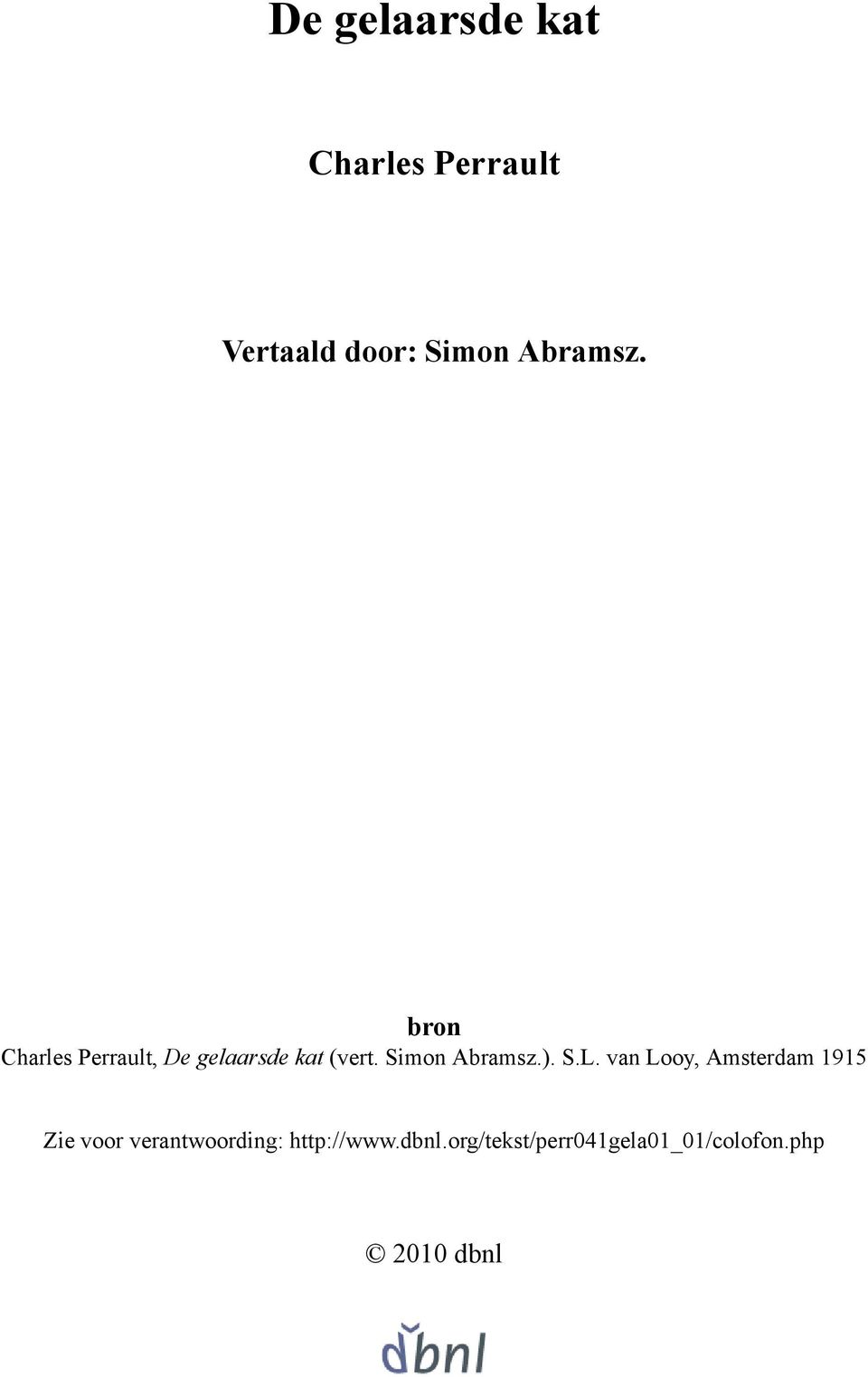 van Looy, Amsterdam 1915 Zie voor verantwoording: