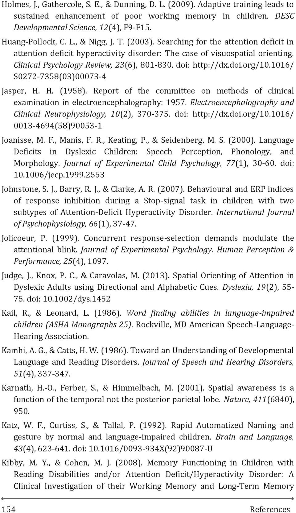 Clinical Psychology Review, 23(6), 801-830. doi: http://dx.doi.org/10.1016/ S0272-7358(03)00073-4 Jasper, H. H. (1958).