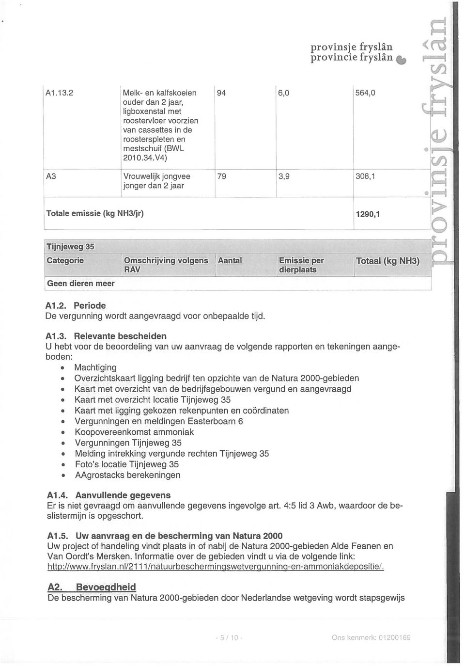 V4) A3 Vrouwelijk jongvee 79 3,9 308,1 jonger dan 2 jaar.