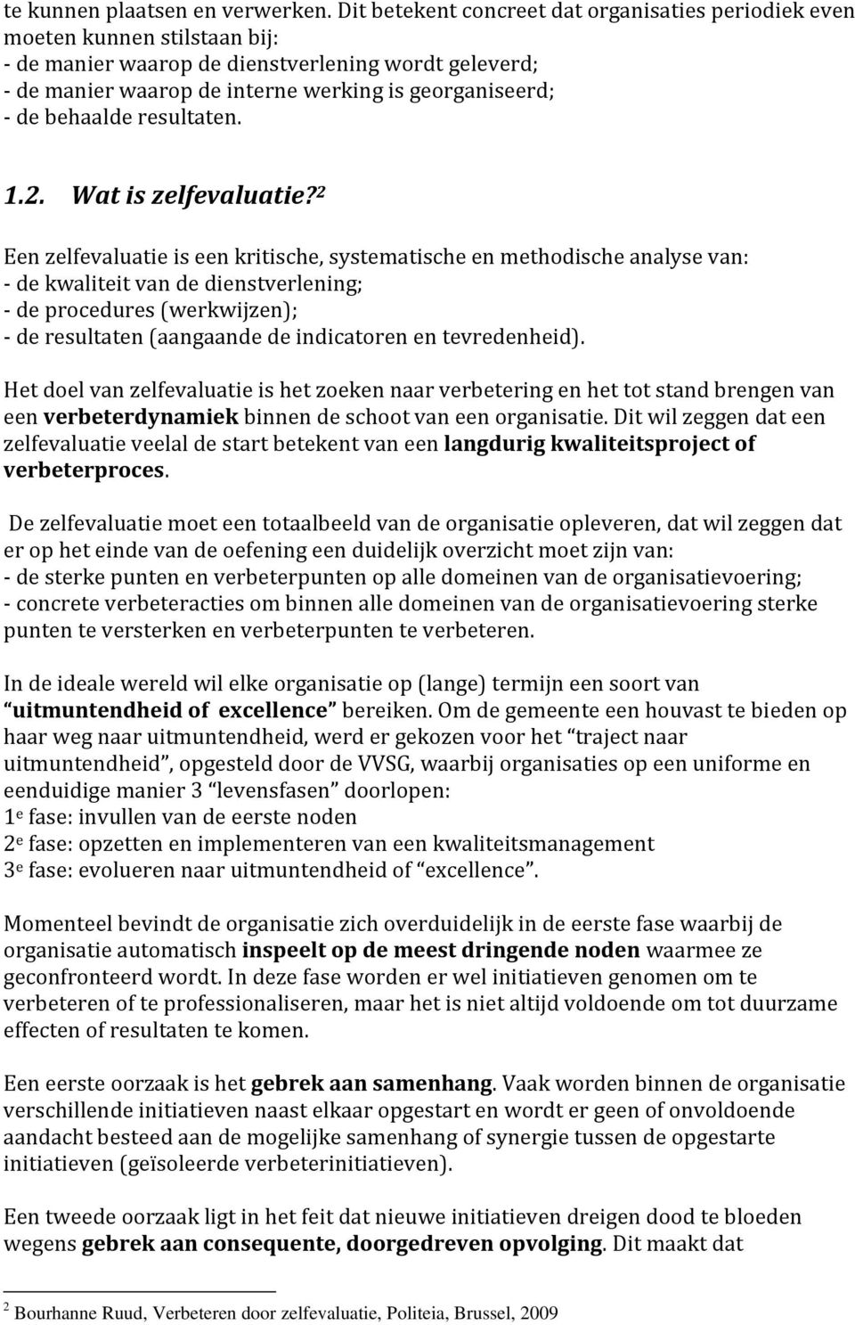 behaalde resultaten. 1.2. Wat is zelfevaluatie?