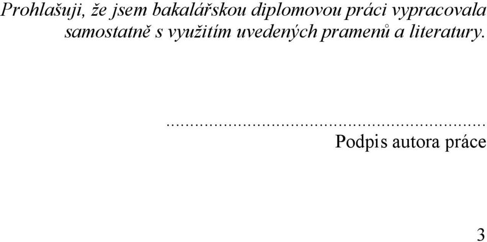 samostatně s využitím uvedených