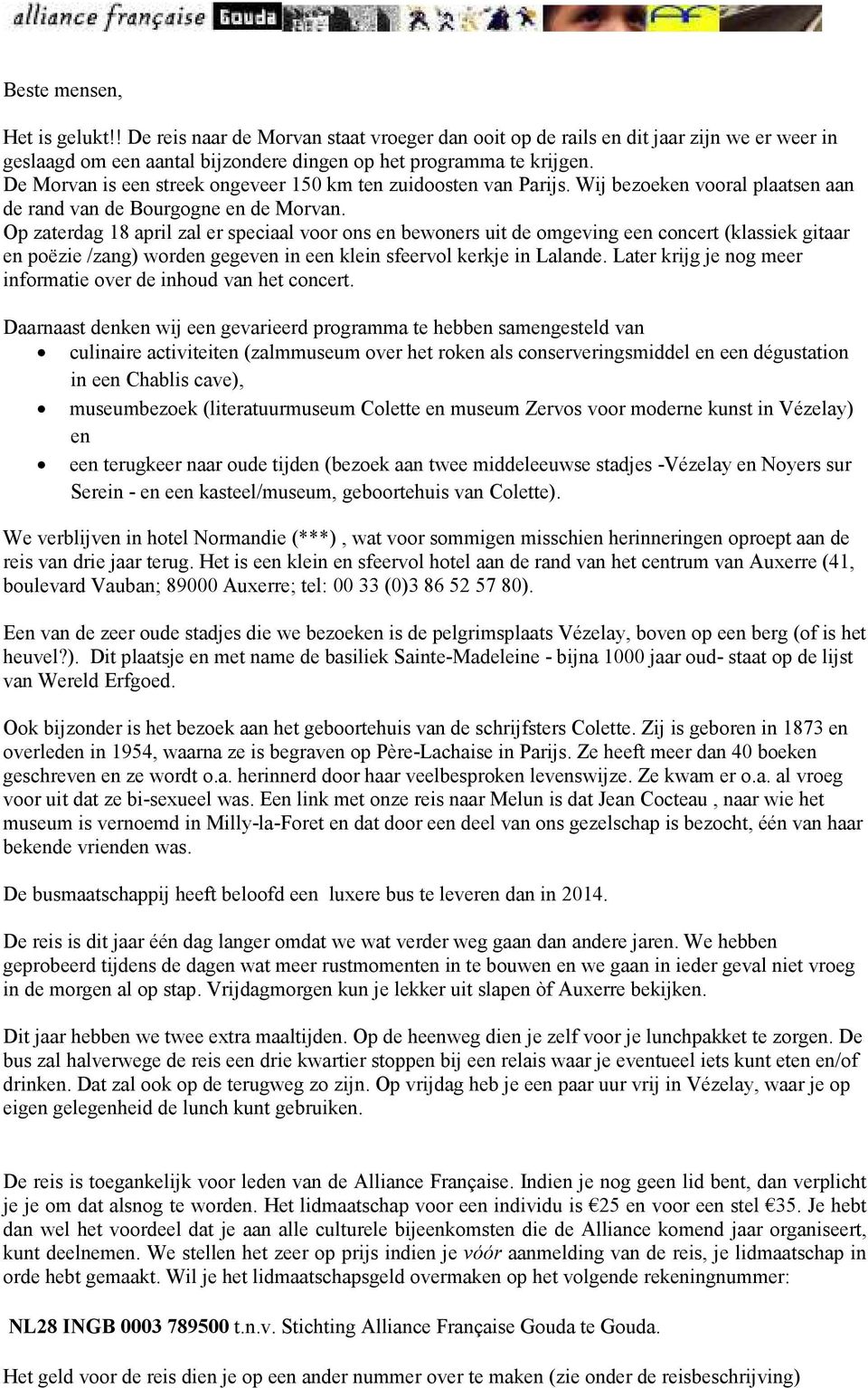 Op zaterdag 18 april zal er speciaal voor ons en bewoners uit de omgeving een concert (klassiek gitaar en poëzie /zang) worden gegeven in een klein sfeervol kerkje in Lalande.