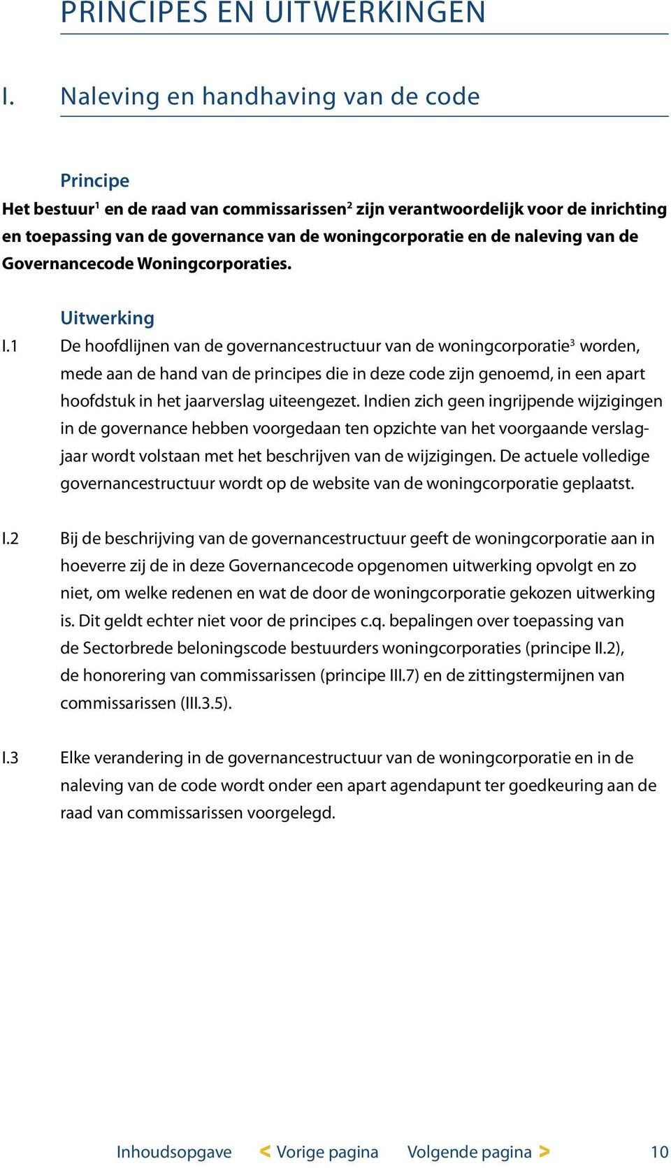 naleving van de Governancecode Woningcorporaties. Uitwerking 3 I.