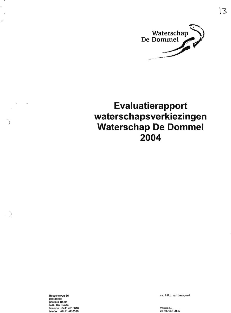 ..--- Evaluatierapport waterschapsverkiezingen Waterschap De Dommel 2004