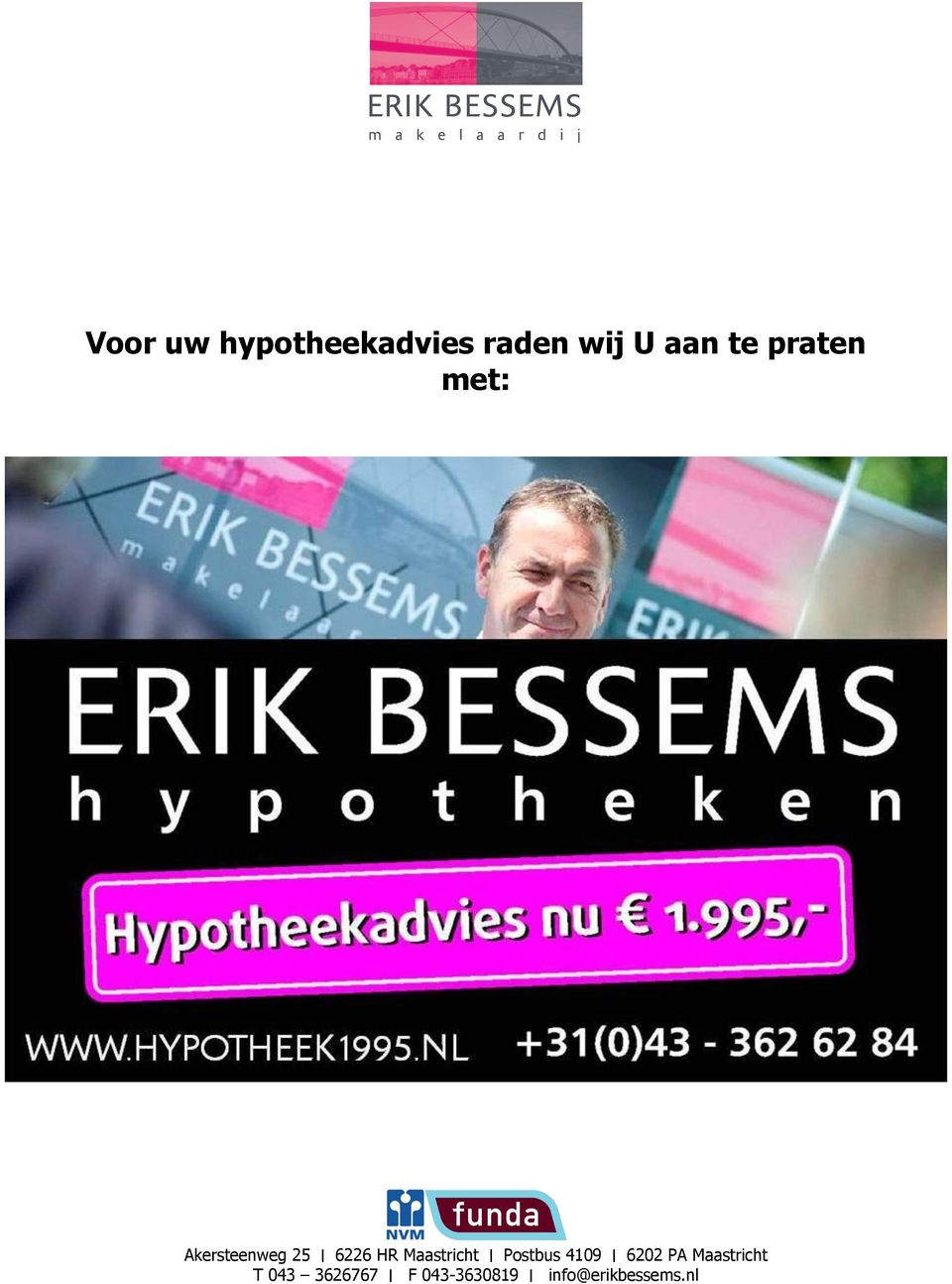 Akersteenweg 25 6226 HR