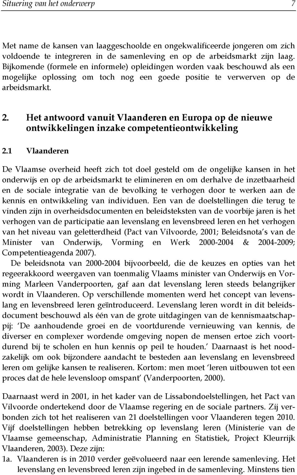 Het antwoord vanuit Vlaanderen en Europa op de nieuwe ontwikkelingen inzake competentieontwikkeling 2.