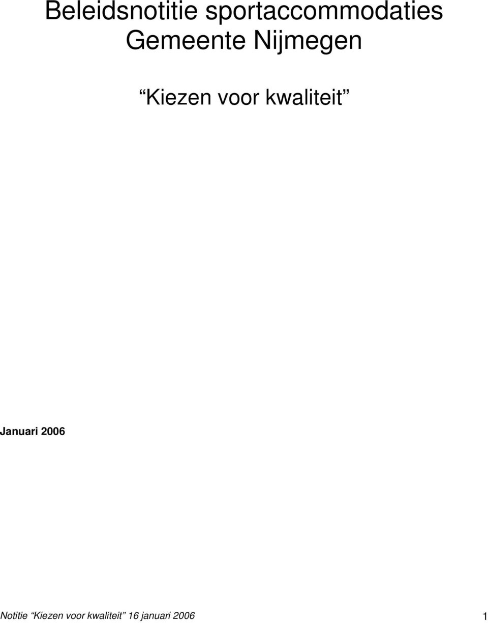 kwaliteit Januari 2006 Notitie